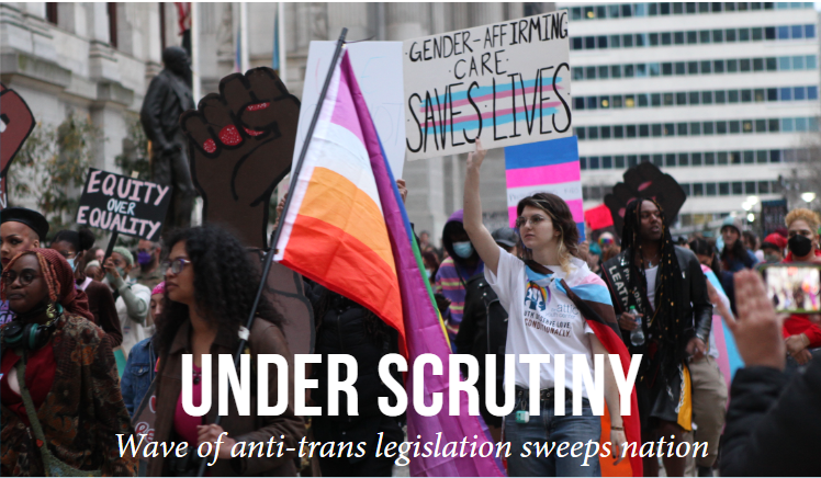 Under Scrutiny: Wave of anti-trans legislation sweeps nation