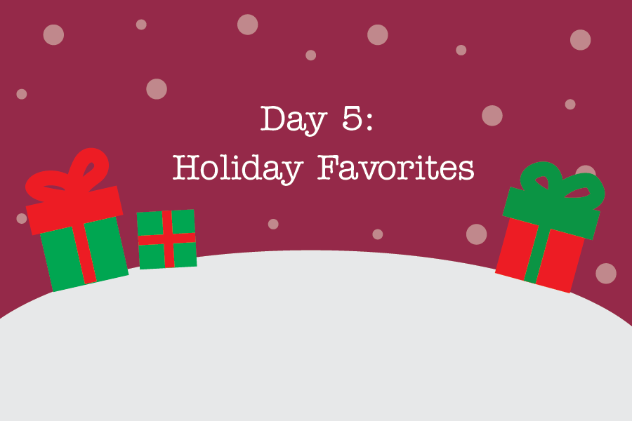 Day 5: Holiday Favorites